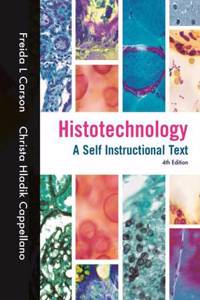 Histotechnology: A Self Instructional Text