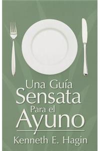 Una Guía Sensata Para El Ayuno