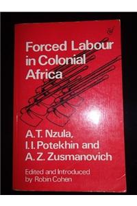 FORCED LABOUR IN COLONIAL AFR