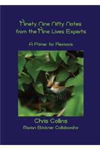 Ninety - Nine Nifty Notes From The Nine Lives Experts