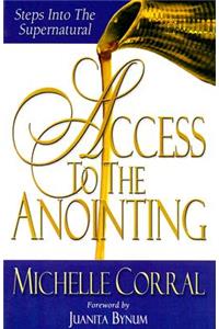 Access to the Anointing