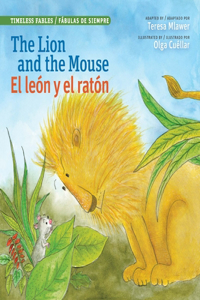 Lion and the Mouse / El Leon Y El Raton