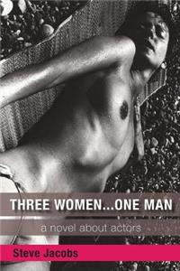 Three Women... One Man