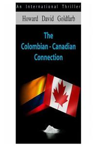 The Colombian-Canadian Connection