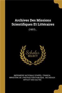 Archives Des Missions Scientifiques Et Littéraires