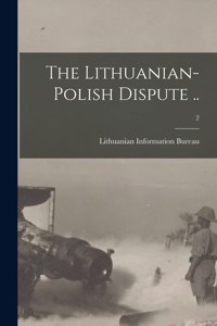 Lithuanian-Polish Dispute ..; 2