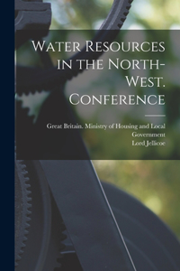 Water Resources in the North-west. Conference