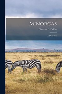 Minorcas; all Varieties