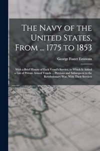 Navy of the United States, From ... 1775 to 1853