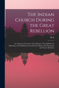 Indian Church During the Great Rebellion