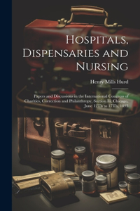 Hospitals, Dispensaries and Nursing