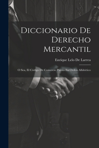 Diccionario De Derecho Mercantil