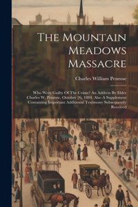The Mountain Meadows Massacre