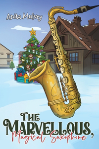 Marvellous, Magical Saxophone