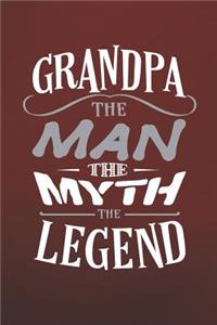 Grandpa The Man The Myth The Legend