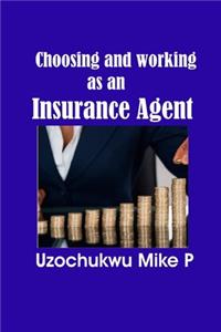 Choosing and Working as an Insurance Agent