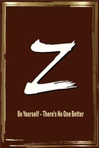 Z Be Yourself - There's No One Better