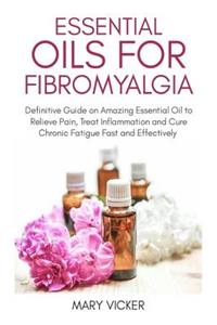 Essential Oils for Fibromyalgia