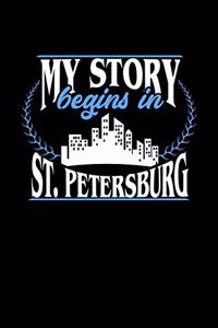 My Story Begins in St. Petersburg