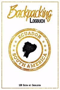 Backpacking Logbuch Ecuador South America 120 Seiten mit Checklisten