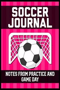 Soccer Journal Notes from Practice and Game Day