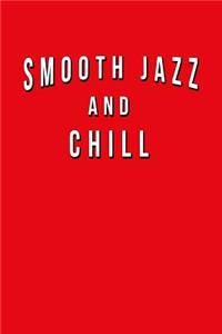 Smooth Jazz And Chill