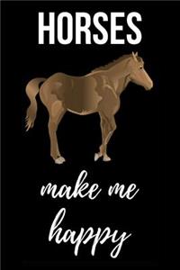 Horses Make Me Happy