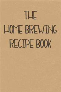 The Home Brewing Recipe Book