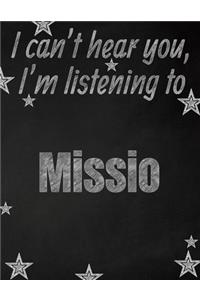 I can't hear you, I'm listening to Missio creative writing lined notebook