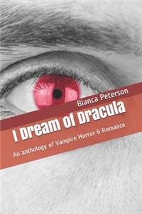 I Dream of Dracula