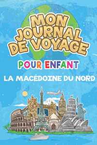 Mon Journal de Voyage la Macédoine du Nord Pour Enfants