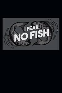 I Fear No Fish