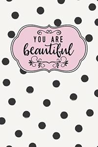 You Are Beautiful