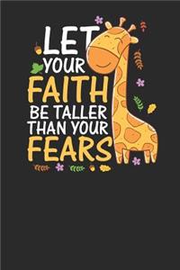 Let Your Faith Be Taller Than Your Fear