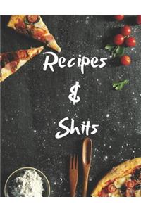 Recipes and Shit