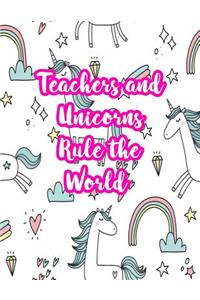 Teachers and Unicorns Rule the World