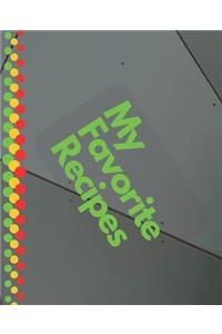 My Favorite Recipes