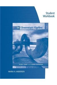 Student Workbook for Tussy/Gustafson's Elementary Algebra, 5th