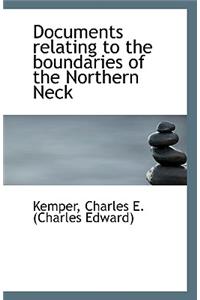 Documents Relating to the Boundaries of the Northern Neck