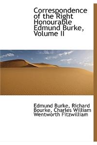 Correspondence of the Right Honourable Edmund Burke, Volume II