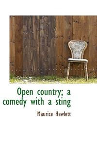 Open Country; A Comedy with a Sting