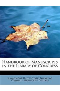 Handbook of Manuscripts in the Library of Congress