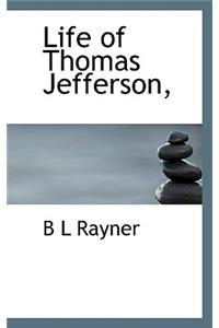 Life of Thomas Jefferson,