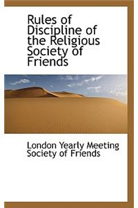 Rules of Discipline of the Religious Society of Friends
