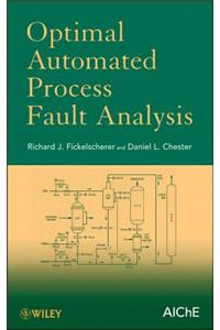 Optimal Automated Process Fault Analysis