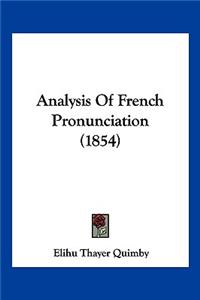 Analysis Of French Pronunciation (1854)