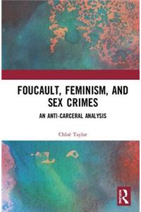 Foucault, Feminism, and Sex Crimes