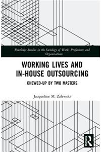 Working Lives and In-House Outsourcing