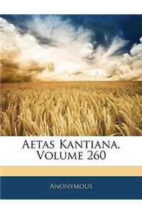 Aetas Kantiana, Volume 260