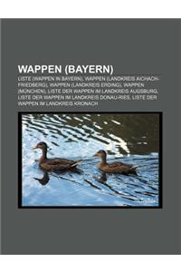 Wappen (Bayern): Liste (Wappen in Bayern), Wappen (Landkreis Aichach-Friedberg), Wappen (Landkreis Erding), Wappen (Munchen)